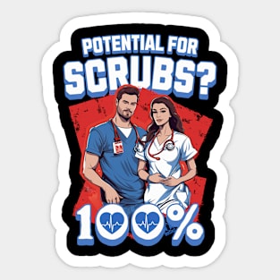 Scrubs 100% Potential - Nurses Day and Nursing Sticker